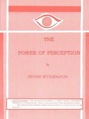 The Power of Perception by Arthur Setterington