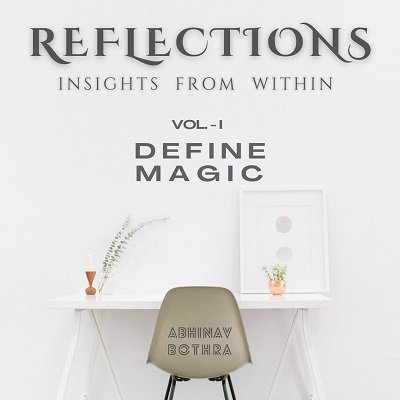 Reflections 1 by Abhinav Bothra