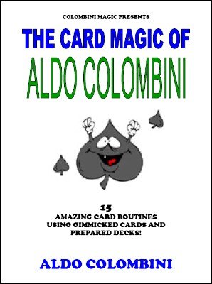 The Card Magic of Aldo Colombini by Aldo Colombini