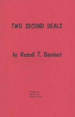 Two Second Deals by Russell T. Barnhart