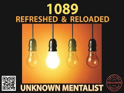 1089 Refreshed and Reloaded by Unknown Mentalist