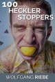 100 Heckler Stoppers by Wolfgang Riebe
