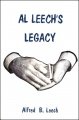 Al Leech's Legacy by Al Leech