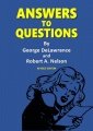Answers to Questions by Geo DeLawrence & Robert A. Nelson