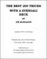 The Best 200 Tricks With A Svengali Deck by Jim McKeague