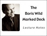 The Boris Wild Marked Deck Lecture Notes by Boris Wild
