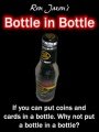 Bottle in Bottle by Ron Jaxon