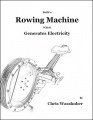 Build a Rowing Machine which Generates Electricity by Chris Wasshuber