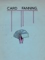 Card Fanning by Harry Stanley