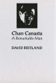 Read more about Chan Canasta: A Remarkable Man Volume 1 by David Britland