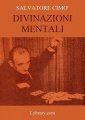 Enciclopedia dell'Illusionismo vol. II: Divinazioni Mentali by Salvatore Cimo