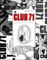 Club 71: 1970 - 2007 (all issues) by Geoff Maltby
