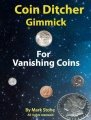 Coin Ditcher Gimmick: for vanishing coins by Mark Stone