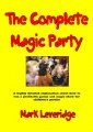 The Complete Magic Party by Mark Leveridge
