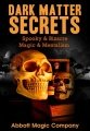 Dark Matter Secrets: 80 Years of Spooky Magic by Various Authors