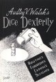 Dice Dexterity by Audley V. Walsh