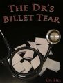The Dr's Billet Tear by Dr. Bill Cushman