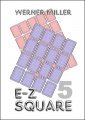 E-Z Square 5 by Werner Miller