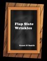 Flap Slate Wrinkles by Ulysses Frederick Grant & H. Adrian Smith
