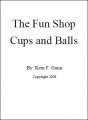 The Fun Shop Cups and Balls by Kent Gunn