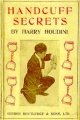 Handcuff Secrets by Harry Houdini