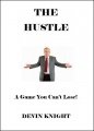 The Hustle by Devin Knight
