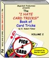 I Hate Card Tricks 2 by B. Robert Pulver