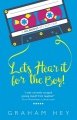 Let's Hear It For The Boy! by Graham Hey