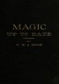 Magic Up To Date by William Henry James Shaw