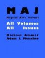 Magical Arts Journal: all issues (1986 - 1990) by Michael Ammar & Adam J. Fleischer