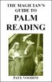 The Magician's Guide to Palm Reading by Paul Voodini