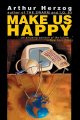 Read more about Make Us Happy by Arthur Herzog