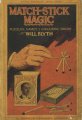Match-Stick Magic by Will Blyth