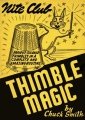 Nite Club Thimble Magic by Chuck Smith