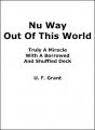 Nu Way Out Of This World by Ulysses Frederick Grant