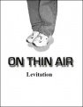 On Thin Air: Levitation by Ray Noble