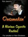 Outsmokin by Ron Jaxon