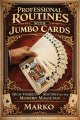 Professional Routines with Jumbo Cards by Mago Marko