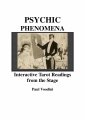 Psychic Phenomena: Interactive Tarot Readings from the Stage by Paul Voodini