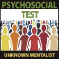 Psychosocial Test by Unknown Mentalist