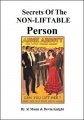 Secrets of the Non-Liftable Person by Devin Knight & Al Mann