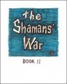 The Shamans' War: Book II by Gregg Webb