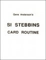 Si Stebbins Card Routine by Gene Anderson