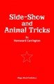 Side-Show and Animal Tricks by Hereward Carrington