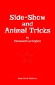 Side-Show and Animal Tricks by Hereward Carrington