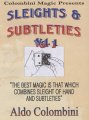 Sleights and Subtleties 1 by Aldo Colombini