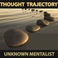 Thought Trajectory by Unknown Mentalist