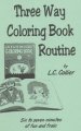 Three Way Coloring Book Routine by L. C. Collier