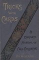 Tricks with Cards: A Complete Manual of Card Conjuring by Professor Hoffmann