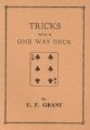 Tricks with a One Way Deck by Ulysses Frederick Grant